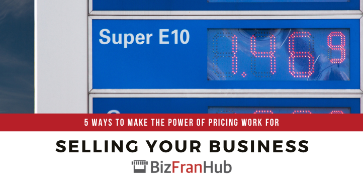 5 Ways to Make the Power of Pricing Work for Selling your Business
